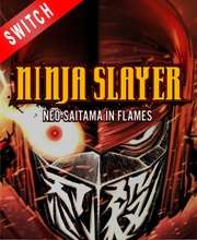 Ninja Slayer Neo-Saitama in Flames Switch