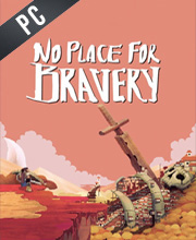 No Place for Bravery Pc