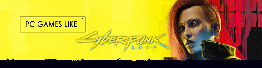 Jogos de PC Semelhantes a Cyberpunk 2077