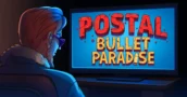 Postal Bullet Paradise é anunciado e cancelado em apenas dois dias após backlash de IA
