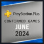 Jogos Grátis da PlayStation Plus Para Junho de 2024 – Confirmado