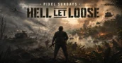 Pixel Sundays: Hell Let Loose – Da Segunda Guerra Mundial ao Vietname