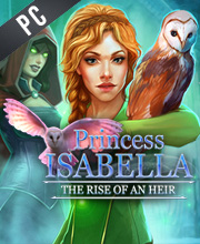 Princess Isabella Rise of an Heir