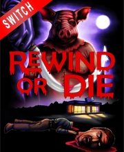 Rewind or Die Switch