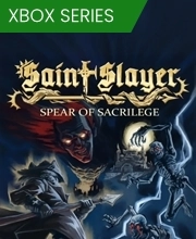 Saint Slayer Spear of Sacrilege Xbox Series X