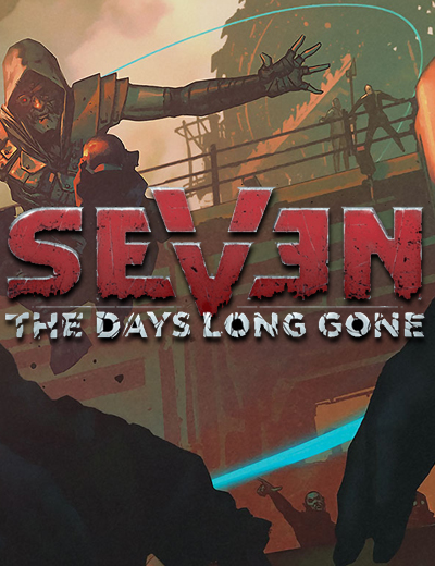 Seven The Days Long Gone Launches with a Story Trailer