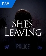 She's Leaving Playstation 5