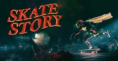 Skate Story: Poupa 32% no Lançamento (Não pagues 19,99 €)