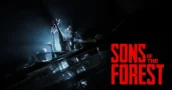 Sons of the Forest 1.0: Trailer Mostra Jogabilidade Antes do Lançamento
