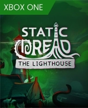 Static Dread The Lighthouse Xbox One