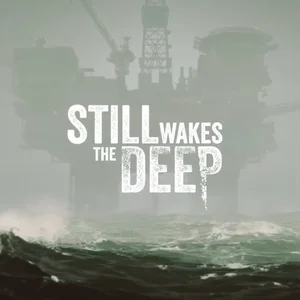 Still Wakes the Deep Dia 1 no Game Pass - Desconto na Pré-Venda PS Plus Disponível