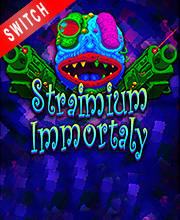 Straimium Immortaly Switch