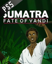 Sumatra Fate of Yandi Playstation 5