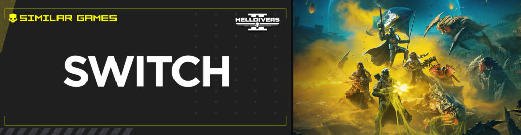 Os Melhores Jogos Como Helldivers 2 para Switch