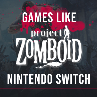 Jogos Switch Como Project Zomboid