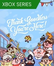 Thank Goodness You’re Here! Xbox Series X