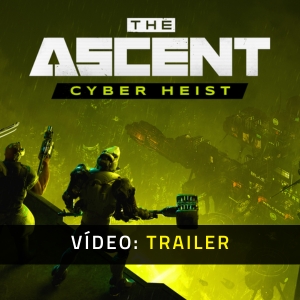 The Ascent Cyber Heist Trailer de Vídeo