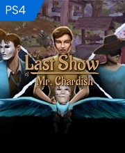The Last Show of Mr. Chardish Playstation 4