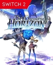 The Legend of Heroes Trails beyond the Horizon Switch 2