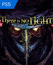 There Is No Light Playstation 5