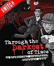 Through the Darkest of Times Switch