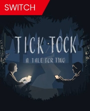 Tick Tock A Tale for Two Switch
