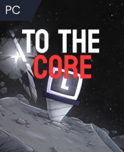 To The Core Pc