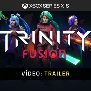 Trinity Fusion Xbox Series Trailer de Vídeo