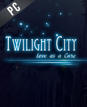 Twilight City Love as a Cure