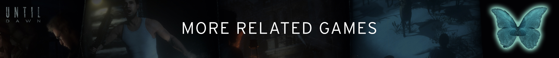 Mais jogos relacionados a Until Dawn em todas as plataformas
