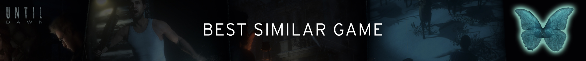 Qual é o melhor jogo parecido com Until Dawn?