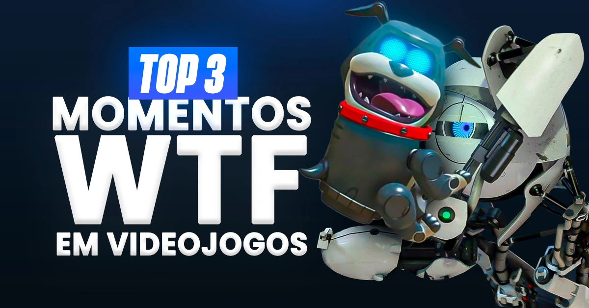 Top 3 Momentos WTF nos Games