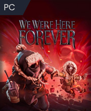 We Were Here Forever Pc