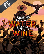 Where the Water Tastes Like Wine Pc