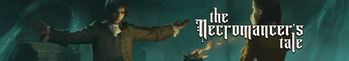 Narrativa Oculta e Destino Sombrio: The Necromancer’s Tale