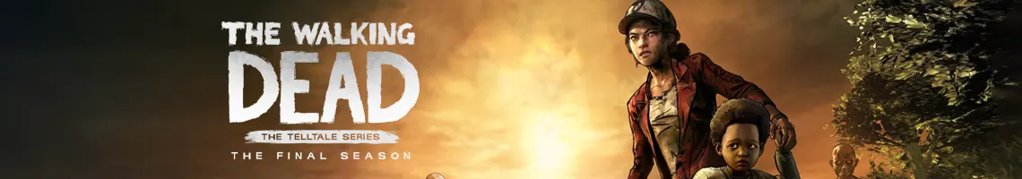 Últimos Laços e Heranças Quebradas: The Walking Dead The Final Season