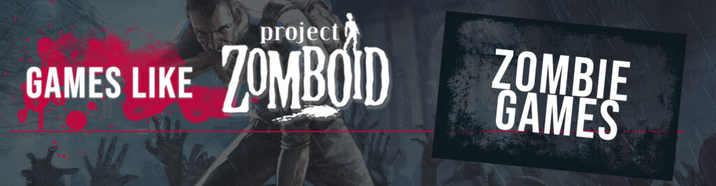 Jogos de Zumbis Como Project Zomboid