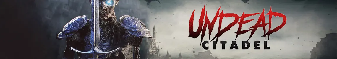 UM JOGO DE ZUMBI EM VR NA ÉPOCA MEDIEVAL: UNDEAD CITADEL