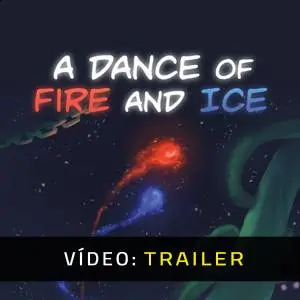 A Dance of Fire and Ice - Trailer de Vídeo