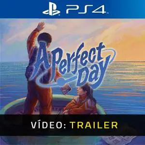 A Perfect Day PS4 - Trailer de Vídeo