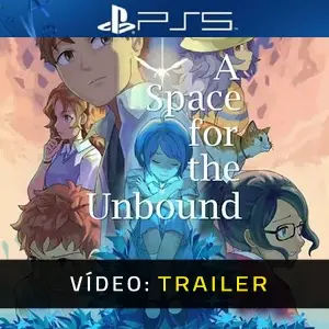 A Space For The Unbound PS5 - Atrelado de Vídeo