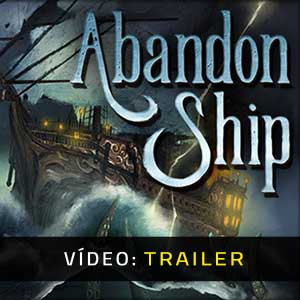 Abandon Ship Trailer de vídeo