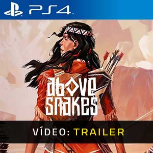 Above Snakes PS4- Atrelado de Vídeo