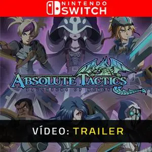 Absolute Tactics: Daughters of Mercy Nintendo Switch - Trailer de Vídeo