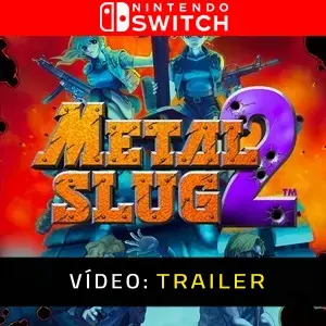 Metal Slug 2 Nintendo Switch - Trailer do Vídeo
