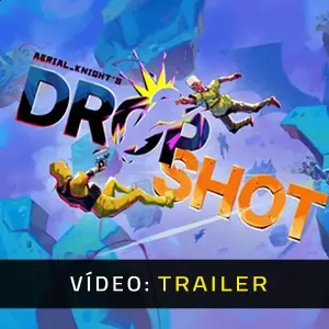 Aerial_Knight's DropShot -  Trailer do Vídeo