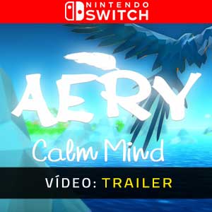 Aery Calm Mind Nintendo Switch Atrelado De Vídeo