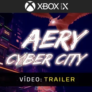Aery - Cyber City Xbox Series - Trailer