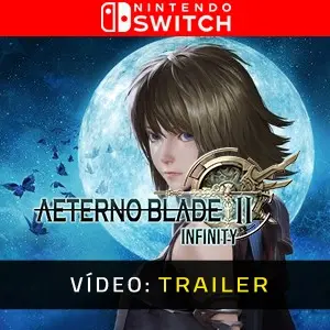 AeternoBlade II: Infinity Nintendo Switch - Trailer do Vídeo