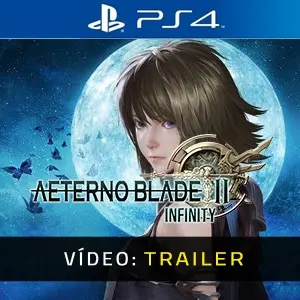 AeternoBlade II: Infinity PS4 - Trailer do Vídeo